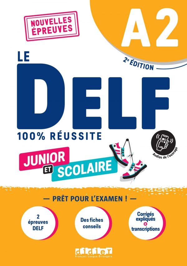 LE DELF JUNIOR ET SCOLAIRE A2 100% REUSSITE - EDITION 2022-2023 - LIVRE + DIDIERFLE.APP