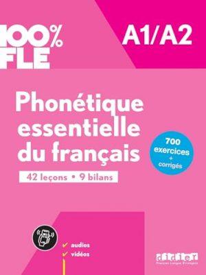 100% FLE - PHONETIQUE ESSENTIELLE DU FRANCAIS A1/A2 - LIVRE + DIDIERFLE.APP