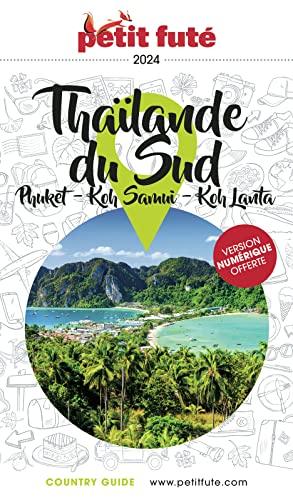 GUIDE THAILANDE DU SUD 2024 PETIT FUTE