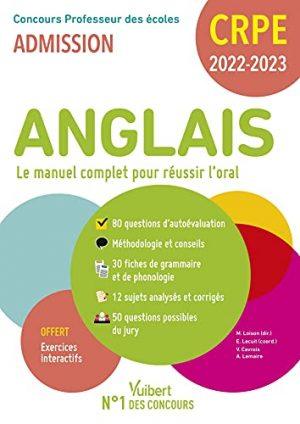 CRPE - CONCOURS PROFESSEUR DES ECOLES - ANGLAIS - LE MANUEL COMPLET POUR REUSSIR L'ORAL