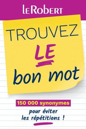 TROUVEZ LE BON MOT