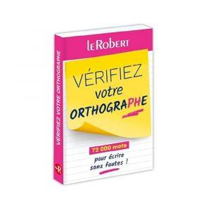 VERIFIEZ VOTRE ORTHOGRAPHE