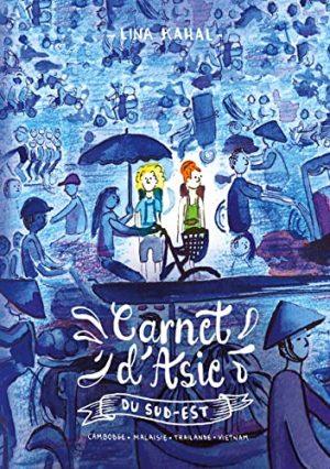 CARNET D'ASIE DU SUD-EST