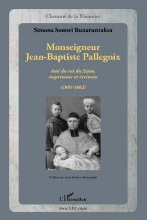 MONSEIGNEUR JEAN-BAPTISTE PALLEGOIX