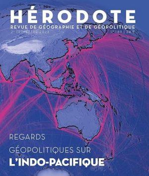 HERODOTE 189 - REGARDS GEOPOLITIQUES SUR L'INDO-PACIFIQUE