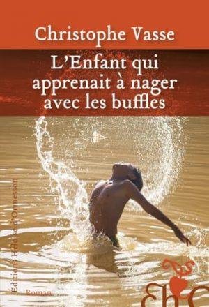 L'ENFANT QUI APPRENAIT A NAGER AVEC LES BUFFLES