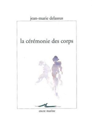 LA CEREMONIE DES CORPS