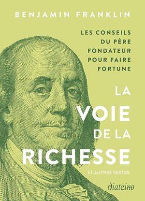 LA VOIE DE LA RICHESSE ET AUTRES TEXTES - CONSEILS DU PERE FONDATEUR POUR FAIRE FORTUNE