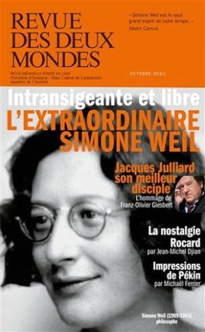 REVUE DES DEUX MONDES OCTOBRE 2023 - SIMONE WEIL, LA PHILOSOPHE DE LA VERITE