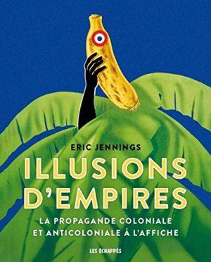 ILLUSIONS D'EMPIRES