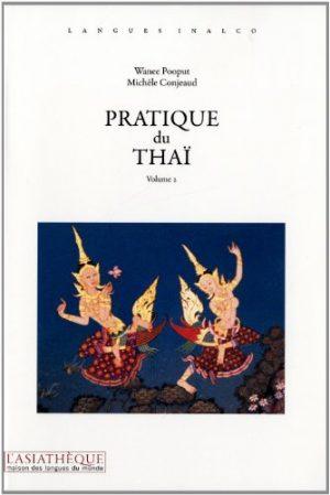 PRATIQUE DU THAI VOLUME 2 (LIVRE + 1 CD AUDIO)