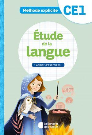 METHODE EXPLICITE - ETUDE DE LA LANGUE CE1 (2021) - CAHIER D'EXERCICES