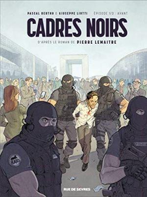 CADRES NOIRS - TOME 1 - AVANT