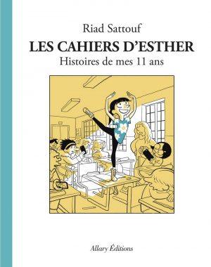 LES CAHIERS D'ESTHER - TOME 2 - HISTOIRES DE MES 11 ANS