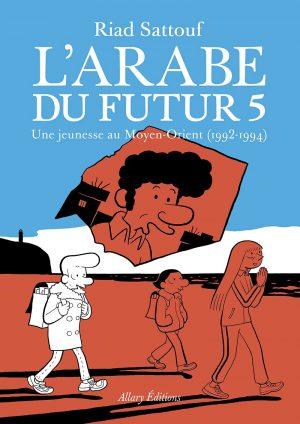 L'ARABE DU FUTUR - TOME 5 - UNE JEUNESSE AU MOYEN-ORIENT