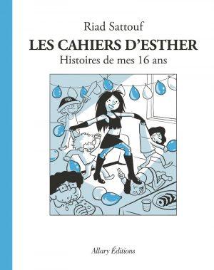 LES CAHIERS D'ESTHER - TOME 7 - HISTOIRES DE MES 16 ANS