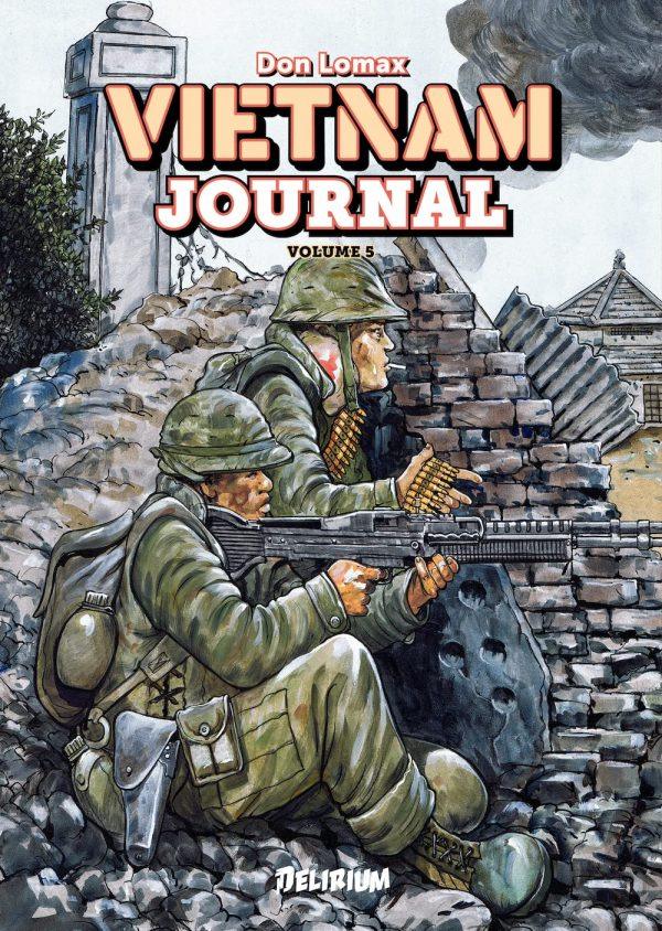 VIETNAM JOURNAL - TOME 5 - L'OFFENSIVE DU TET, 1968