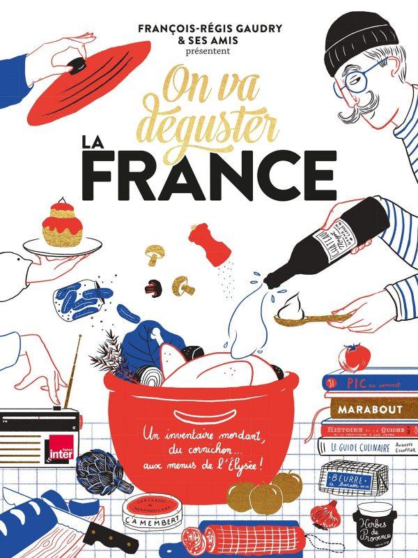 ON VA DEGUSTER : LA FRANCE