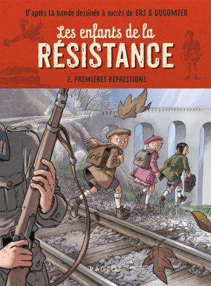 LES ENFANTS DE LA RESISTANCE - TOME 2 - PREMIERES REPRESSIONS