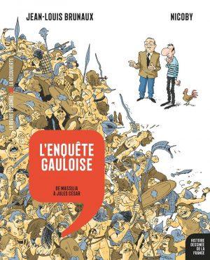HISTOIRE DESSINEE DE LA FRANCE - TOME 2 - L'ENQUETE GAULOISE