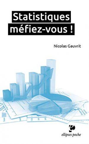 STATISTIQUES, MEFIEZ-VOUS !