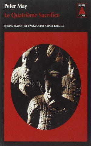 THE CHINA THRILLERS - TOME 2 - LE QUATRIEME SACRIFICE
