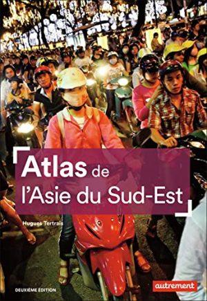 ATLAS DE L'ASIE DU SUD-EST