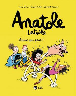 ANATOLE LATUILE - TOME 10 - SAUVE QUI PEUT !
