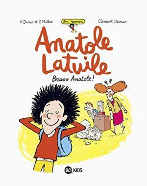 ANATOLE LATUILE - TOME 1 - BRAVO ANATOLE !
