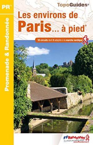 LES ENVIRONS DE PARIS A PIED