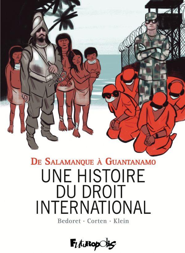 UNE HISTOIRE DU DROIT INTERNATIONAL