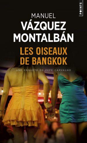 PEPE CARVALHO - LES OISEAUX DE BANGKOK