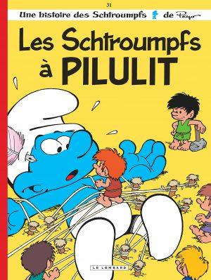 LES SCHTROUMPFS - TOME 31 - LES SCHTROUMPFS A PILULIT