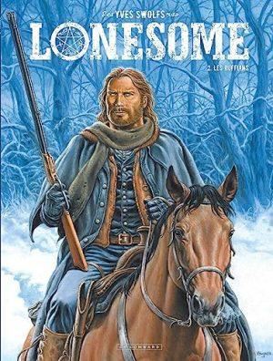 LONESOME - TOME 2 - LES RUFFIANS