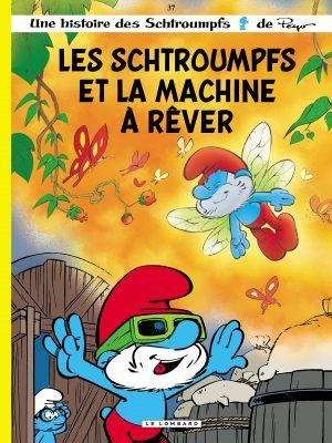 LES SCHTROUMPFS - TOME 37 - LES SCHTROUMPFS ET LA MACHINE A REVER