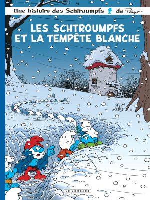 LES SCHTROUMPFS - TOME 39 - LES SCHTROUMPFS ET LA TEMPETE BLANCHE