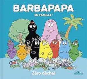 BARBAPAPA - ZERO DECHET