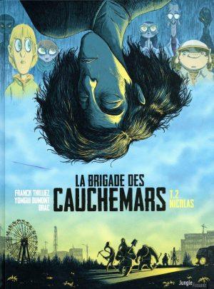LA BRIGADE DES CAUCHEMARS - TOME 2 - NICOLAS