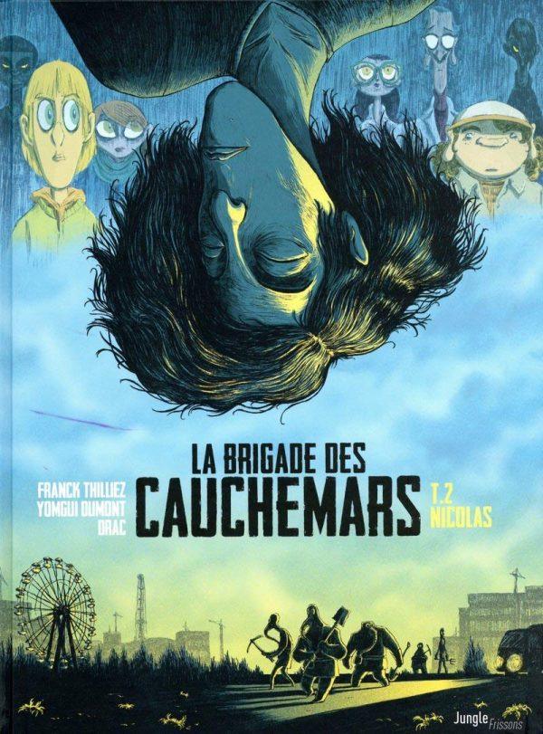 LA BRIGADE DES CAUCHEMARS - TOME 2 - NICOLAS