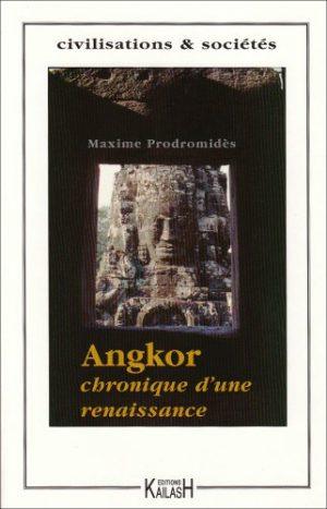 ANGKOR : CHRONIQUE D'UNE RENAISSANCE