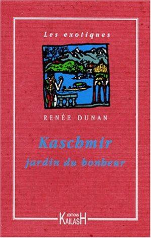 KASCHMIR, JARDIN DU BONHEUR