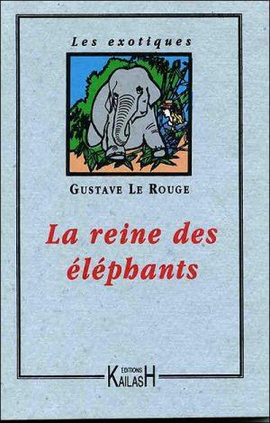 LA REINE DES ELEPHANTS