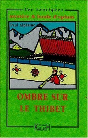 OMBRE SUR LE THIBET