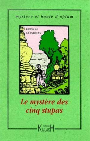 LE MYSTERE DES CINQ STUPAS