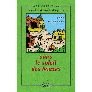 SOUS LE SOLEIL DES BONZES