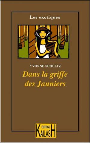 DANS LA GRIFFE DES JAUNIERS