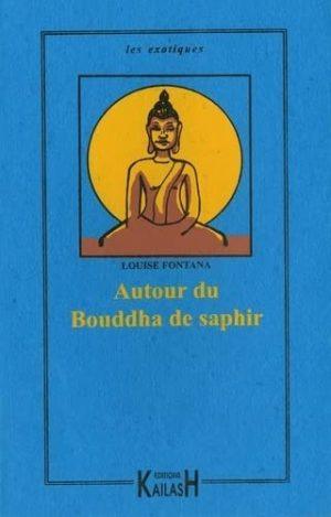 AUTOUR DU BOUDDHA DE SAPHIR