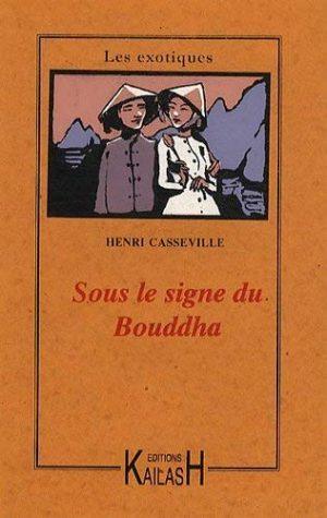 SOUS LE SIGNE DU BOUDDHA