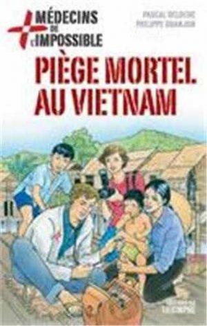 PIEGE MORTEL AU VIETNAM