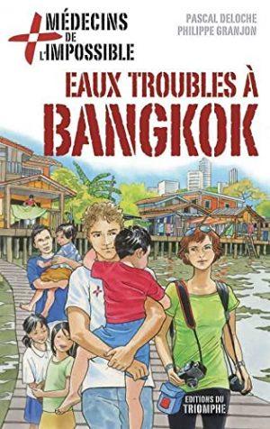 EAUX TROUBLES A BANGKOK
